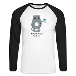 Coffe Is Cheaper Than Threapy Long Sleeve Baseball